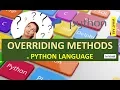OVERRIDING METHODS IN PYTHON OVERRIDING METHODS WHAT IS OVERRIDING METHODS IN PYTHON HINDI URDU