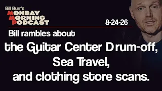 Guitar Center Drum-off, Sea Travel, Clothing Store Scans | Monday Morning Podcast 8-24-26