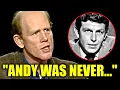 Ron Howard FINALLY Breaks Silence On Andy Griffith
