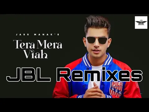 Download MP3 🔥Tera Mera Viah -Jass Manak (Dj Remix) Dj Sunilll