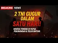 Download Lagu “DALAM SATU HARI! 2 PRAJURIT TNI GUGUR DI PAPUA — KONTAK TEMBAK BERUNTUN TERJADI!”