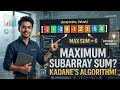 Cracking the Maximum Subarray Sum Problem Kadane s Algorithm Explained