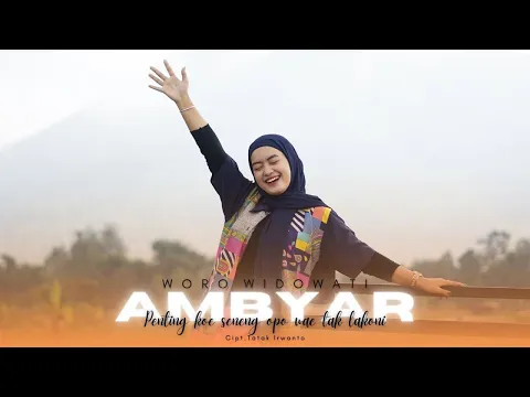 Download MP3 Woro Widowati - Ambyar (Official Music Video)