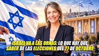 El ABC de las elecciones Israel 2026