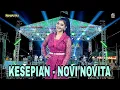 Download Lagu NOVI NOVITA KESEPIAN || OM MAHAPUTRA X CELLO 25.000 WATT LIVE BALAI PESUSUAN LUMPUR GRESIK