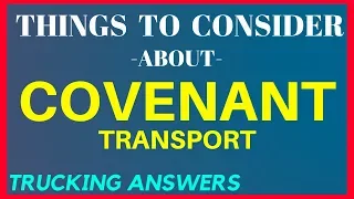 Covenant Transport team training review and things to consider