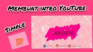 Download CARA MEMBUAT INTRO YOUTUBE SIMPLE!!! MP3