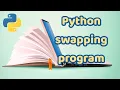 Swapping of Two Numbers using python