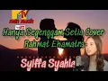 Download Lagu Hanya Segenggam Setia |Rahmat Ekamatra -cover Syiffa Syahla 