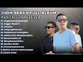 Lagu JHON SERAN Full Cover Lagu Nostalgia Terbaru 2025 || COCOK DIPUTAR DI CAFE