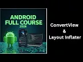 453 ConvertView LayoutInflater in Android Optimize ListView Performance Complete Android Course