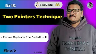 Leetcode 82 Remove Duplicates II in Telugu Two pointers Python DSA srkcodes