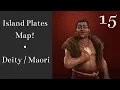 Civ 6 Gathering Storm Island Plates Map DEITY Maori Part 15 FINAL