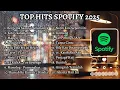 TOP HITS SPOTIFY INDONESIA 2025 | LAGU VIRAL TIKTOK TERBARU PLAYLIST MUSIK TRENDING HARI INI