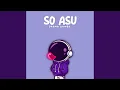 Lagu SO ASU - Remix