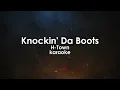 Knockin' Da Boots | H-Town karaoke