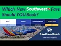 What New Southwest Fare Should YOU Book
