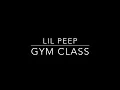 Lil Peep-Gym Class Lyrics