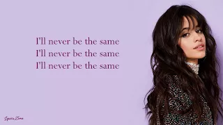 Never Be The Same Camila Cabello Lyrics 