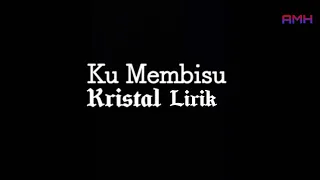kristal ku membisu lirik video original audio
