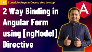 Angular two way data binding using ngModel Explained with example Complete Angular Tutorial