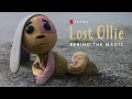 Download Lagu Behind the Magic | Lost Ollie