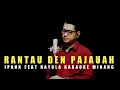 Download Lagu RANTAU DEN PAJAUAH (Ipank feat Rayola) Karaoke Minang Duet Cowok || Cowok
