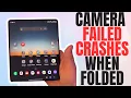 Galaxy Z Fold 4 Crashes When Folding It Galaxy Z Fold 3 Camera Failed