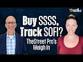 TheStreet Pro s Break Down SSSS SoFi Super Bowl Market Signals You Might Be Missing