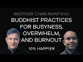 Download Lagu Buddhist Practices for Busyness, Overwhelm, and Burnout | Brother Chân Pháp Hữu