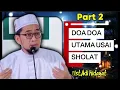 Lagu DOA DOA UTAMA PASCA USAI SHOLAT_PART 2 | UST.ADI HIDAYAT#ustadzadihidayat