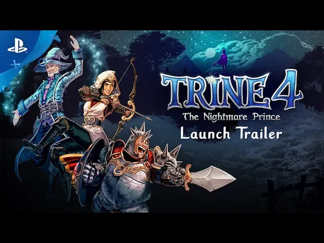 Trine 4: The Nightmare Prince – Official Launch Trailer | PS4