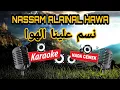 NASSAM ALAINAL HAWA (KARAOKE)‼️Nada Wanita