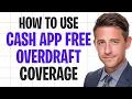 How to Use Cash App Free Overdraft Coverage in 2026 Easy Method
