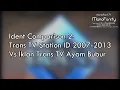 Download Lagu Ident Comparison #2: Trans TV Station ID 2007-2013 Vs Iklan TransTV Bubur Ayam