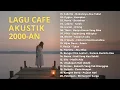 Download Lagu LAGU BAND INDONESIA 2000-AN POP HITS AKUSTIK TERBARU PALING ENAK DIDENGAR | Playlist Full Album
