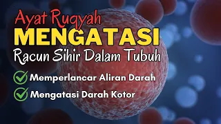 menghilangkan racun dalam tubuh dengan ruqyah