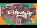 Download Lagu Lalahuta - Tak Pernah Salah [Get Inside With Lalahuta]