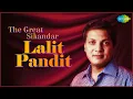 Lagu LIVE | The Great Sikandar - Lalit Pandit | Tujhe Dekha To | Pehla Nasha | Ho Gaya Hai Tujhko Nonstop