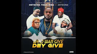 onyeoma tochukwu feat anyidons onyemaechi official audio 