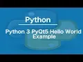 Python 3 PyQt5 Hello World Example
