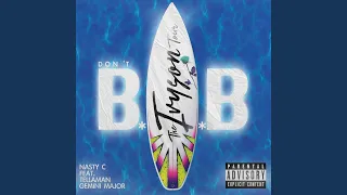 Nasty C - Don't BAB (The Ivyson Tour) (feat. Tellaman & Gemini Major)