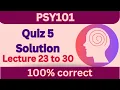 PSY101 Quiz 5 - 2024