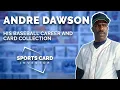 Talking Baseball Cards with Hall of Famer Andre Dawson