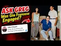 Ask Greg Was Gia Franzese Engaged