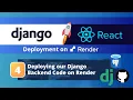 Deploy a Django React App on Render Deploying Python Django on Render