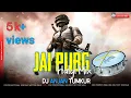 Lagu JAI PUBG HALGI MIX COMING SOON DJ ANJAN TUMKUR