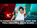 Download Lagu FULL KENCANG BIKIN OLENG !!! DJ DUGEM DISKOTIK FULL BASS 2025 