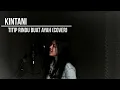 Kintani   Titip Rindu Buat Ayah Cover