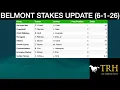 Belmont Stakes 2026 Update 6-1-26 Post Positions Morning Line Odds